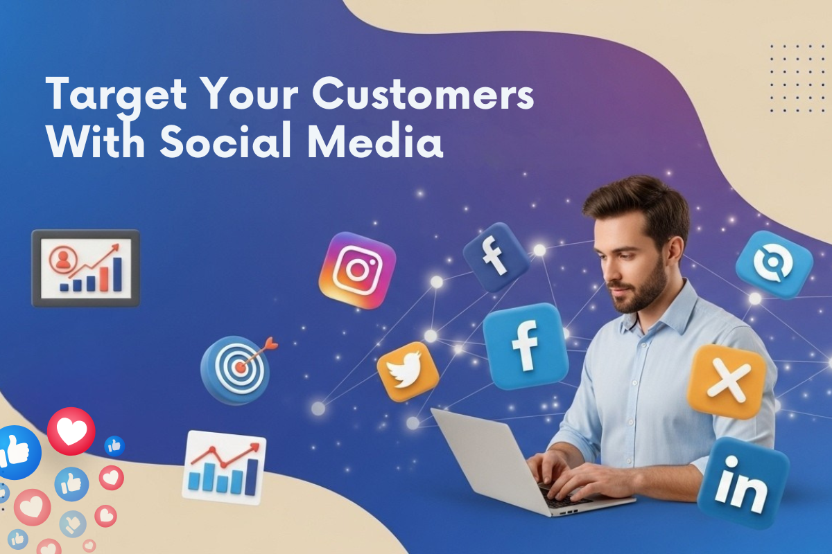 How to Target Customer Through Social Media Marketing?
